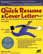 The Quick Resume & Cover Letter Book: Write and Use an Effective Resume in Only One Day - Farr, J Michael