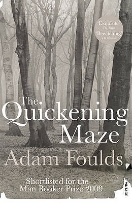 The Quickening Maze - Foulds, Adam