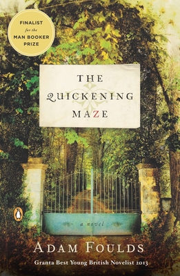 The Quickening Maze - Foulds, Adam