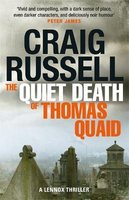 The Quiet Death of Thomas Quaid: Lennox 5 - Russell, Craig