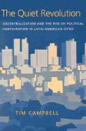 The Quiet Revolution: Decentralization and the Rise of Political Participation in Latin American Cities
