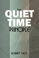 The Quiet Time Principle