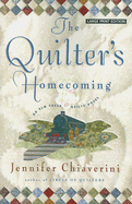 The Quilter's Homecoming - Chiaverini, Jennifer
