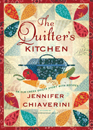 The Quilter's Kitchen, 13: An ELM Creek Quilts Novel with Recipes