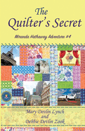 The Quilter's Secret: Miranda Hathaway Adventure #4