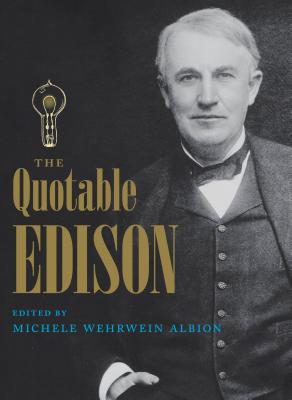 The Quotable Edison - Albion, Michele Wehrwein, Ms.