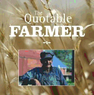 The Quotable Farmer