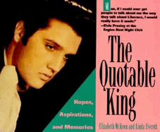 The Quotable King: Hopes, Aspirations, and Memories