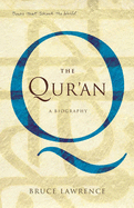 The Qur'an: A Biography