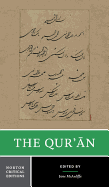 The Qur'an: A Norton Critical Edition