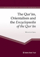 The Qur'an, Orientalism and the Encyclopaedia of the Qur'an