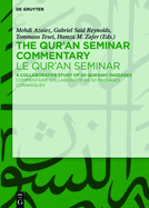 The Qur'an Seminar Commentary / Le Qur'an Seminar: A Collaborative Study of 50 Qur'anic Passages / Commentaire Collaboratif de 50 Passages Coraniques