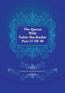 The Quran with Tafsir Ibn Kathir Part 27 of 30: AZ Zariyat 031 to Al Hadid 029