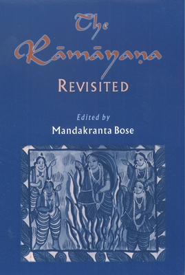 The R-Am-Aya a Revisited - Bose, Mandakranta (Editor)
