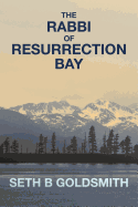 The Rabbi of Resurrection Bay