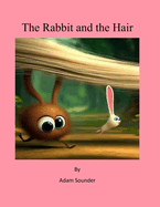 The Rabbit and the Hair
