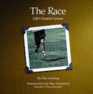The Race: Life's Greatest Lesson