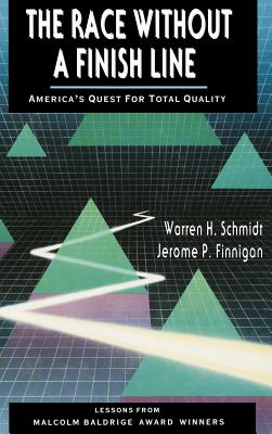 The Race Without a Finish Line: Implementing the Integrative Organization - Schmidt, Warren H, and Finnigan, Jerome P