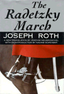 The Radetzky March - Roth, Joseph