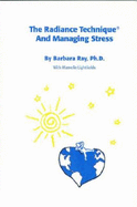 The Radiance Technique and Managing Stress