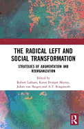 The Radical Left and Social Transformation: Strategies of Augmentation and Reorganization