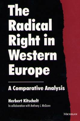 The Radical Right in Western Europe: A Comparative Analysis - Kitschelt, Herbert, and McGann, Anthony J