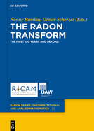 The Radon Transform: The First 100 Years and Beyond
