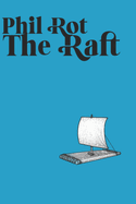 The Raft: A Micro Novel