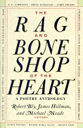 The Rag and Bone Shop of the Heart: A Poetry Anthology