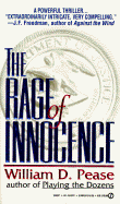 The Rage of Innocence - Pease, William