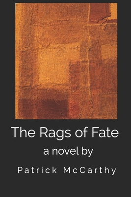 The Rags of Fate - McCarthy, Patrick
