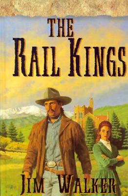 The Rail Kings - Walker, James, and Walker, Jim