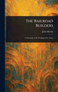 The Railroad Builders
