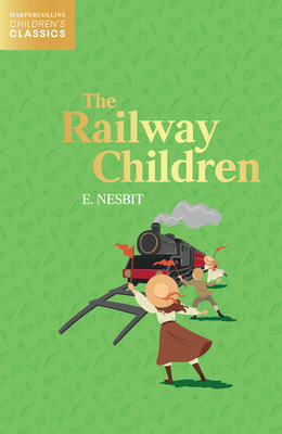 The Railway Children - Nesbit, E.