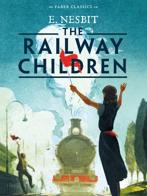 The Railway Children - Nesbit, E.