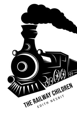 The Railway Children - Nesbit, Edith