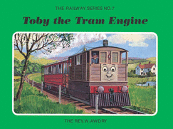 The Railway Series No. 7: Toby the Tram Engine - Awdry, Wilbert Vere, Rev.