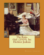 The Rain-Girl (1919) by: Herbert Jenkins