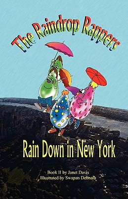 The Raindrop Rappers Rain Down in New York - Davis, Janet