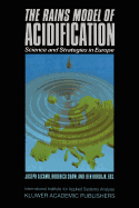 The Rains Model of Acidification: Science and Strategies in Europe