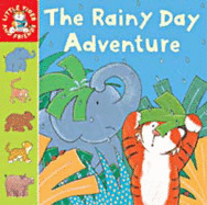 The rainy day adventure