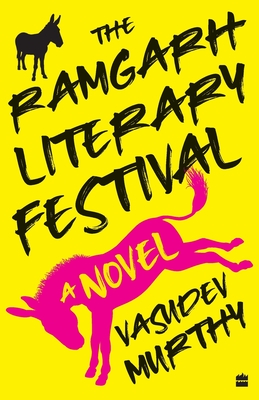 The Ramgarh Literary Festival - Murthy, Vasudev