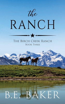 The Ranch - Baker, B E