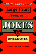 The Random House Large Print Book of Jokes and Anecdotes: For Anyone Who Needs a Laugh