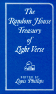 The Random House Treasury of Light Verse - Phillips, Louis