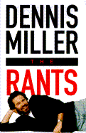 The Rants - Miller, Dennis