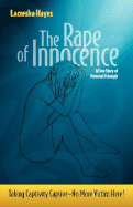 The Rape of Innocence: Taking Captivity Captive