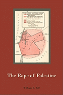 The Rape of Palestine