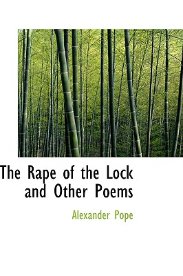 The Rape of the Lock and Other Poems - Pope, Alexander