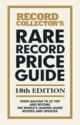 The Rare Record Price Guide 2026: The World's Leading Guide - Easlea, Daryl (Editor)